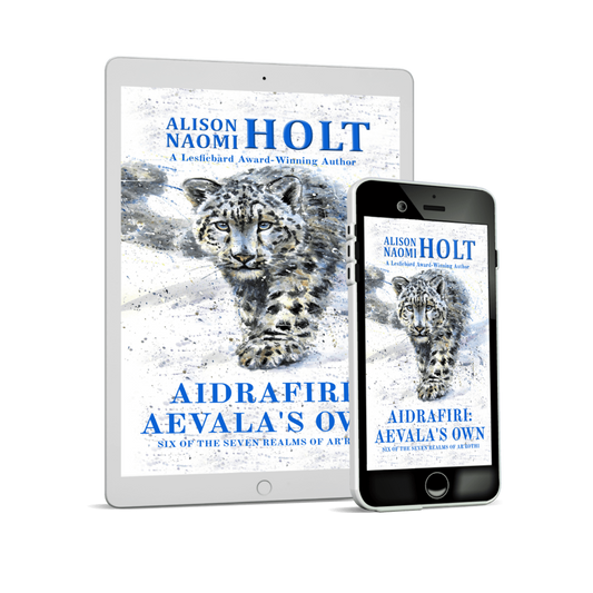 Tablet and phone displaying the cover of 'Aidrafire: Aevala's Own' by Alison Naomi Holt with a snow leopard illustration.