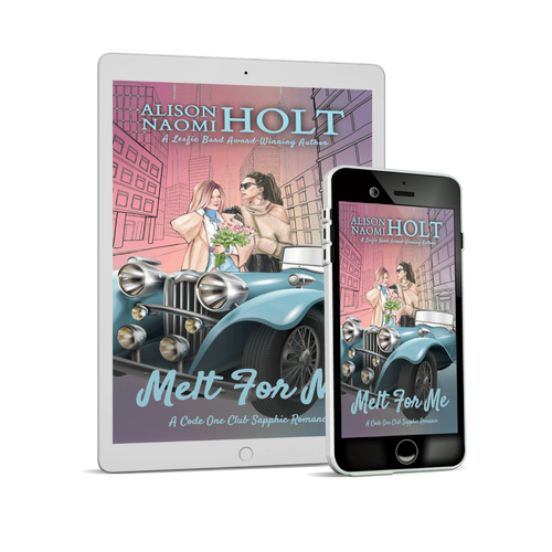Tablet and smartphone displaying the cover of 'Melt For Me' by Alison Naomi Holt on a white background.