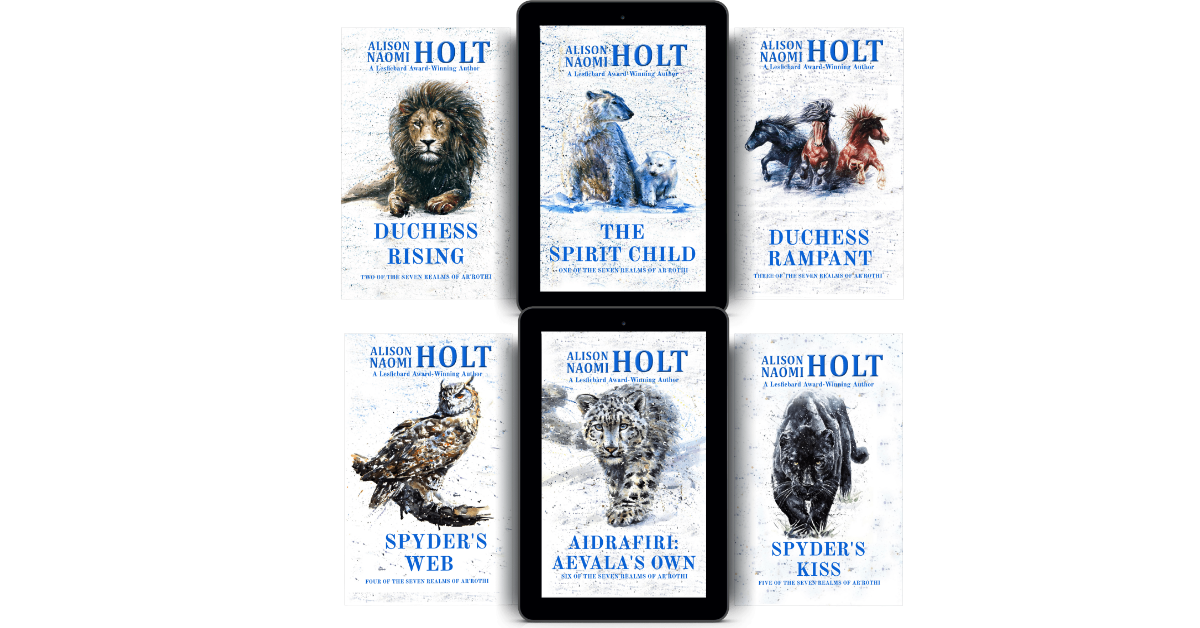 Seven Realms of Ar'rothi six-book sapphic fantasy collection by Alison Naomi Holt, strong woman Duchess Bree battles dark forces with Animal Spirit Guides